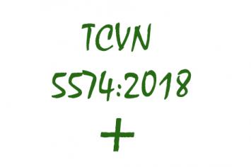 TIÊU CHUẨN VIỆT NAM TCVN 5574:2018 - NHỮNG BỔ SUNG TÍCH CỰC